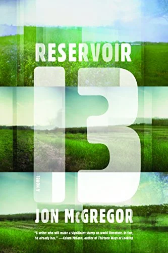    Reservoir 13    by Jon McGregor 