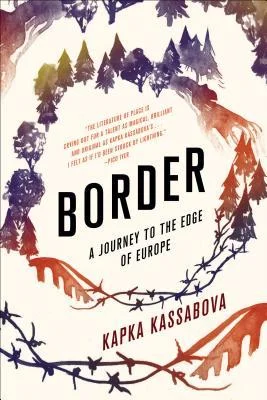 Border: A Journey to the Edge of Europe by Kapka Kassabova "Once near a border, it is impossible not to be involved, not to want to exorcise or transgress something." The border Kassabova is drawn to is the territory where Turkey, Greece, and her native Bulgaria meet, but for all the wonderful specificity of her portraits of the people who live and travel through there—smugglers, refugees, cops, generous hosts, opportunists, and a whole history of Ottomans, Stalinists, and the forgotten pawns of empire—she also evokes the distorting, destructive, seductive effects those arbitrary national edges have on all of us. With the observant humor of Elif Batuman, the eerie historical gravity of W.G. Sebald, and an open-minded, world-weary curiosity all her own, her Border is a fantastic, fascinating book for our time or any time.