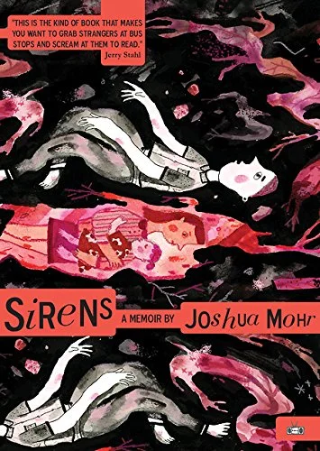 Sirens: A Memoir by Joshua Mohr