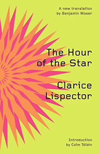    The Hour of the Star    by Clarice Lispector 