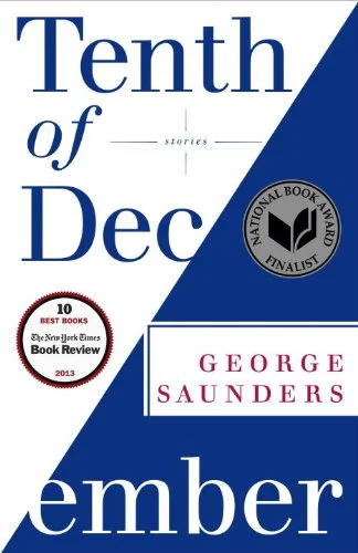    Tenth of December    by George Saunders 