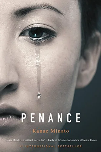   Penance   by Kanae Minato  Japanese crime 