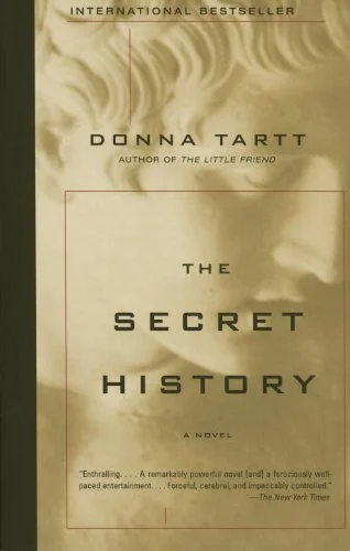   The Secret History   by Donna Tartt 