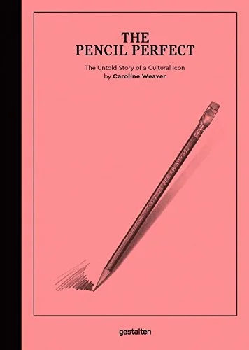   The Pencil Perfect   by Caroline Weaver 