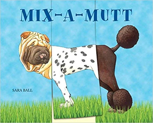 Kids Book of the Week (October 22, 2018) Mix-a-Mutt by Sara Ball We're all getting used to seeing labradoodles and puggles, but this new oversized board book takes the canine combos a step further. Three sets of flip pages let you concoct your own new breeds: how about a dachshund-shar pei-komondor, or a greyhound-Yorkshire terrier-Dalmatian? The wittily drawn dogs add to the good humor, and the useful descriptions of breed characteristics makes it surprisingly edifying too. (2 and up) —Tom