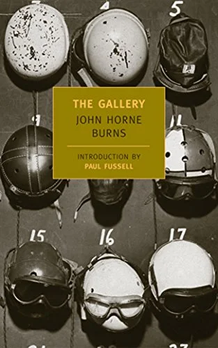    The Gallery    by John Horne Burns   The Gallery &nbsp;turned out to be a masterpiece of WWII literature I wasn’t expecting and didn’t know I needed. Burns alternates brief recollections of his travels in the military bureaucracy trailing the Amer