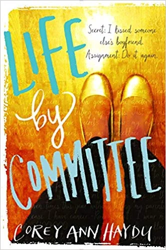    Life by Committee    by Corey Ann Haydu 