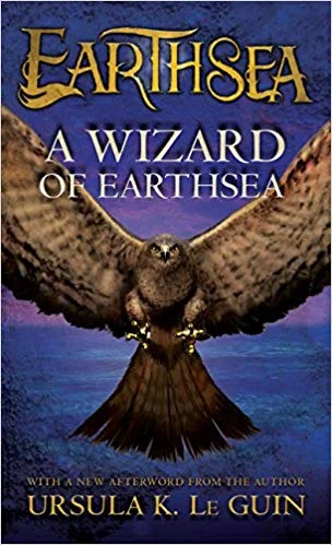    A Wizard of Earthsea    by Ursula K. Le Guin 