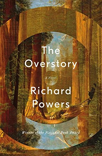    The Overstory    by Richard Powers 