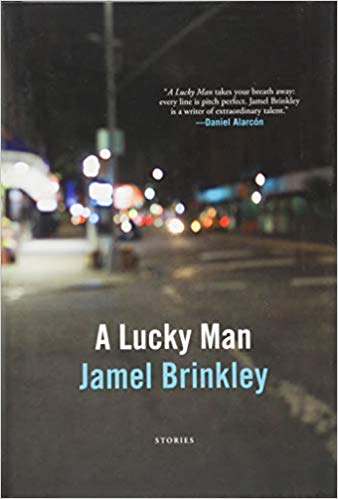    A Lucky Man: Stories    by Jamel Brinkley 