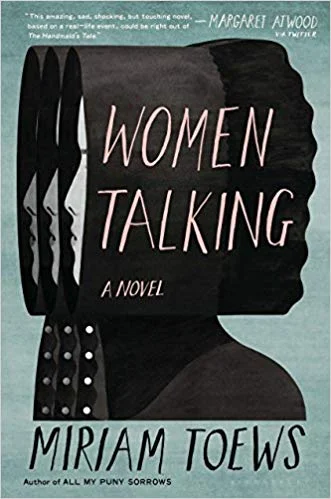 New Book of the Week (April 1, 2019) Women Talking by Miriam Toews Toews has become one of Canada's leading novelists by writing with insight, sorrow, humor, and anger about the patriarchal Mennonite community in which she was raised. So how would she deal, in fiction, with a horrific (and true) incident in another Mennonite colony—the systematic drugging and rape of the colony's women by many of its men? Not as you might expect: the incident itself is offstage, replaced by the conversations of women as they, long kept isolated from the world around them, debate the ethics and efficacy of reform, revenge, and rebellion, finding the language of personal politics as they speak it, almost like a Continental Congress welling up in the attic of a barn as they wait for the men to return. It's rousing, subtle, and provocative. —Tom