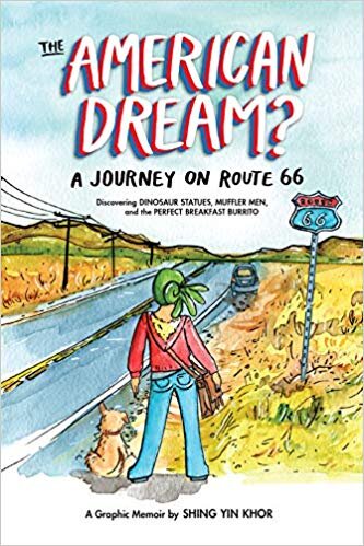    The American Dream?: A Journey on Route 66    by Shing Yin Khor 