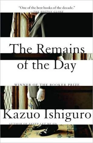    The Remains of the Day    by Kazuo Ishiguro 