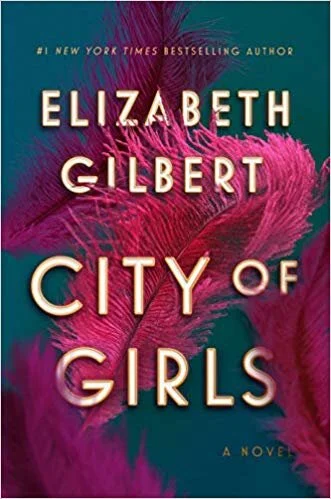    City of Girls    by Elizabeth Gilbert 