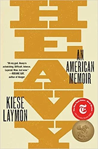    Heavy: An American Memoir    by Kiese Laymon 