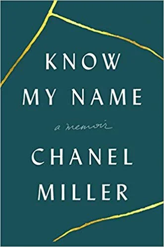    Know My Name    by Chanel Miller 