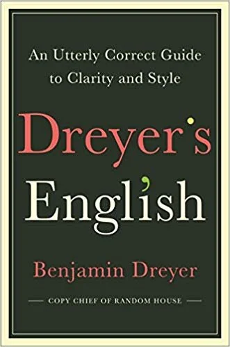    Dreyer’s English    by Benjamin Dreyer 