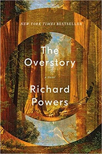    The Overstory    by Richard Powers 