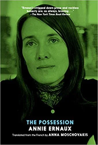   The Possession    by Annie Ernaux 