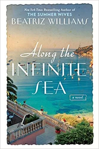    Along the Infinite Sea    by Beatriz Williams 