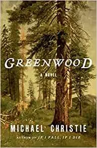    Greenwood    by Michael Christie 