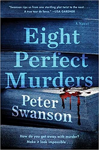    Eight Perfect Murders    by Peter Swanson 