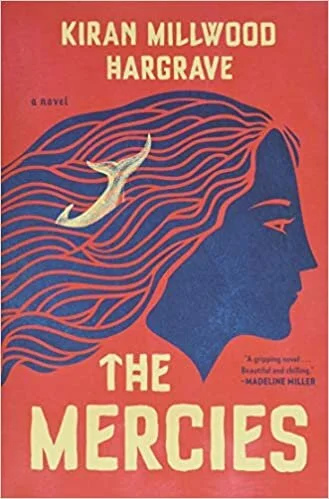    The Mercies    by Kiran Millwood Hargrave 