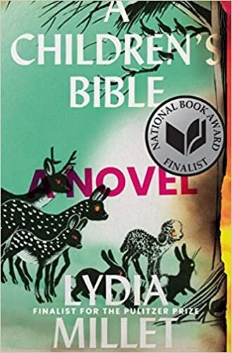    A Children’s Bible    by Lydia Millet 