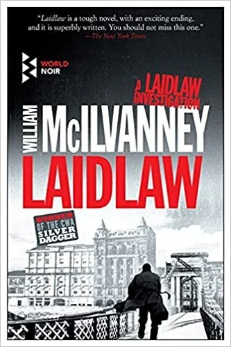   Old Book of the Week (July 26, 2021)     Laidlaw    by William McIlvanney  Even if you only occasionally visit the crime genre, you’re acquainted with the depressive, philosophical, highly capable but unconventional police detective. But that vast 