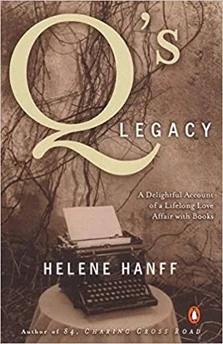    Q’s Legacy    by Helene Hanff 