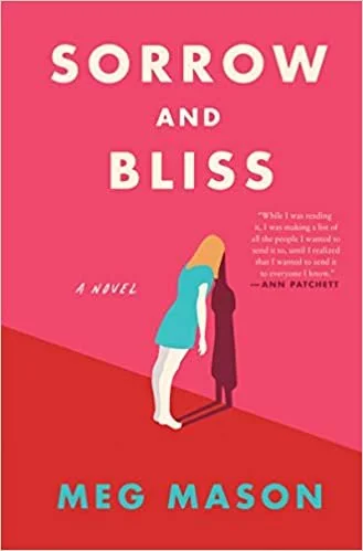    Sorrow and Bliss    by Meg Mason 
