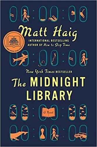    The Midnight Library    by Matt Haig 