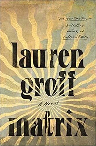   New Book of the Week (November 15, 2021)     Matrix    by Lauren Groff  The story of  Matrix  kept reminding me, strangely, of its fellow National Book Award finalist, Laird Hunt's  Zorrie , which also compresses the full scope of a woman's life, c
