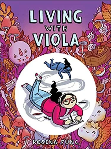   Kids Book of the Week (January 10, 2022)     Living with Viola    by Rosena Fung  We can all use a reminder to be gentle with ourselves, and  Living with Viola  by Rosena Fung showcases this in a beautifully illustrated middle grade graphic novel. 