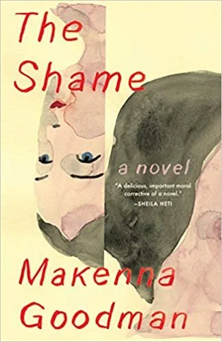   Old Book of the Week (April 11, 2022)     The Shame    by Makenna Goodman  Comparison is the thief of this artistic, anti-capitalist, homesteading young mother's joy when she starts comparing the mundanity of her own lived life in rural Vermont to 
