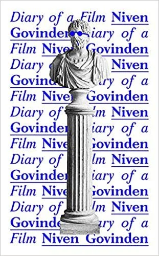   New Book of the Week (June 20, 2022)     Diary of a Film    by Niven Govinden  My glib line on this novel is, "Like Rachel Cusk, if she liked people," but that doesn't really do this book (or the great Cusk) justice. Like Cusk, Govinden, a British 