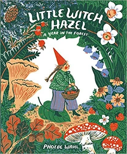   Kids Book of the Week (July 18, 2022)    Phinney by Post Kids Book #79     Little Witch Hazel: A Year in the Forest    by Phoebe Wahl  Little Witch Hazel's year starts with spring, but its four seasonal tales circle 'round and can be read in any di