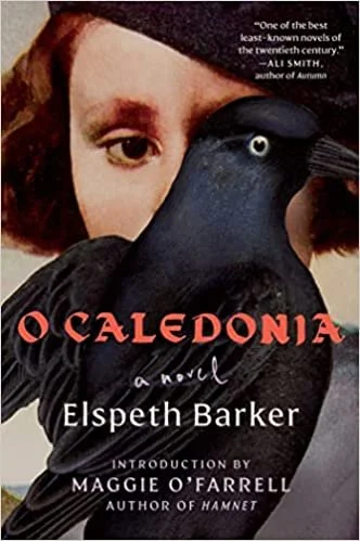  Old Book of the Week (September 19, 2022)     O Caledonia    by Elspeth Barker  While reading  O Caledonia , I thought an apt subtitle would be: Portrait of the Spinster as a Young Girl, even though our protagonist is found murdered—at age 16—on th