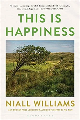    This Is Happiness    by Niall Williams 
