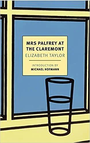    Mrs. Palfrey at the Claremont    by Elizabeth Taylor  Within a few paragraphs, I knew I was in good hands. The hands of a writer at the top of her game, exhibiting perfect control without apparent effort. The story is set in late-1960’s London and
