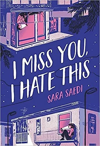    I Miss You, I Hate This    by Sara Said 