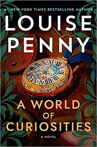    A World of Curiosities    by Louise Penny 