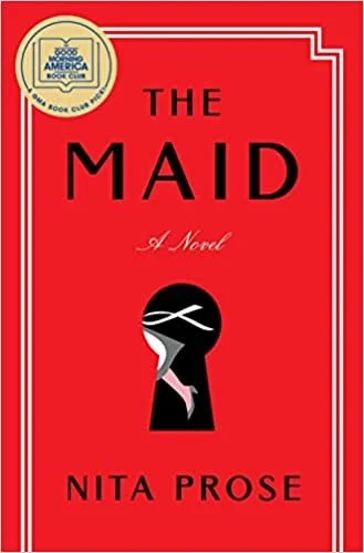    The Maids    by Nita Prose  For fans of 2018’s  Eleanor Oliphant is Completely Fine  by Gail Honeyman, I give you  The Maid  by Nita Prose. Protagonist Molly Gray is also ... different. She’s exceedingly good at her job as a maid at the high-end R