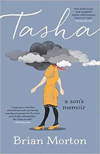    Tasha: A Son’s Memoir    by Brian Morton 