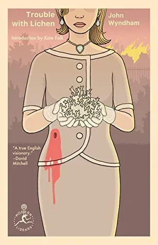    Trouble with Lichens    by John Wyndham 