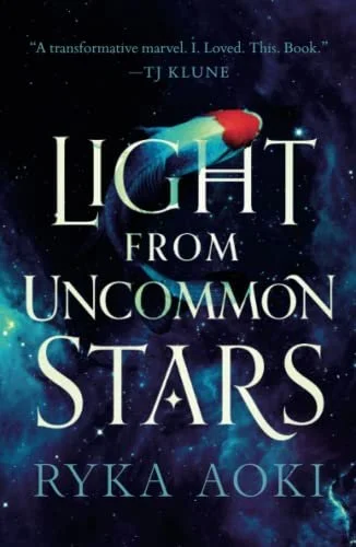    Light from Uncommon Stars    by Ryka Aoki 