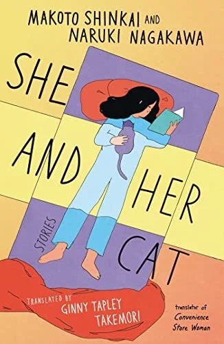    She and Her Cat    by Makoto Shinkai and Naruki Nagakawa 