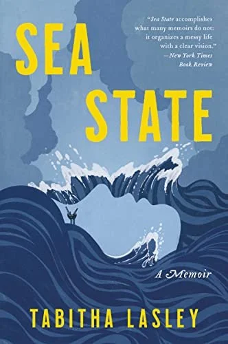    Sea State: A Memoir    by Tabitha Lasley 