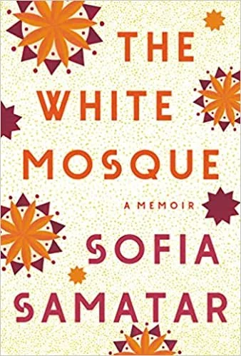    The White Mosque: A Memoir    by Sofia Samara 