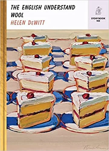    The English Understand Wool    by Helen DeWitt 